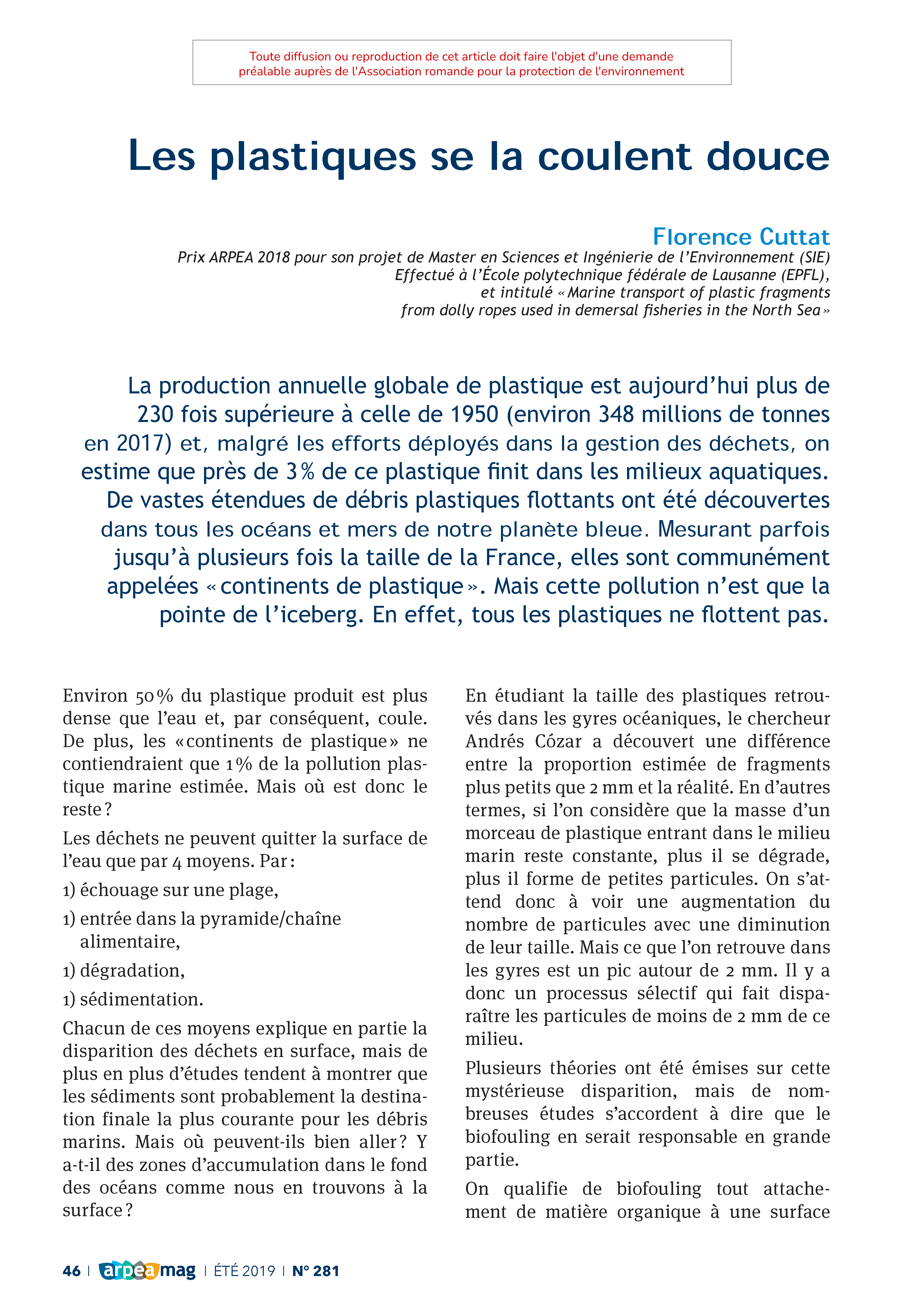 Les plastiques se la coulent douce
